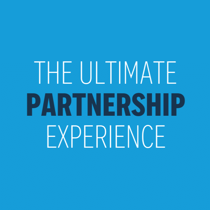 The Ultimate Partnership Experience